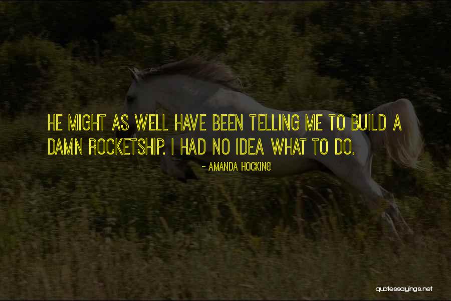 Rocketship X M Quotes By Amanda Hocking Rocketship X M Quotes By Amanda Hocking