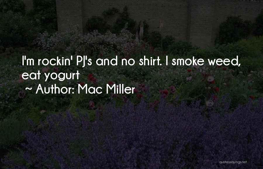 Rockin Out Quotes By Mac Miller