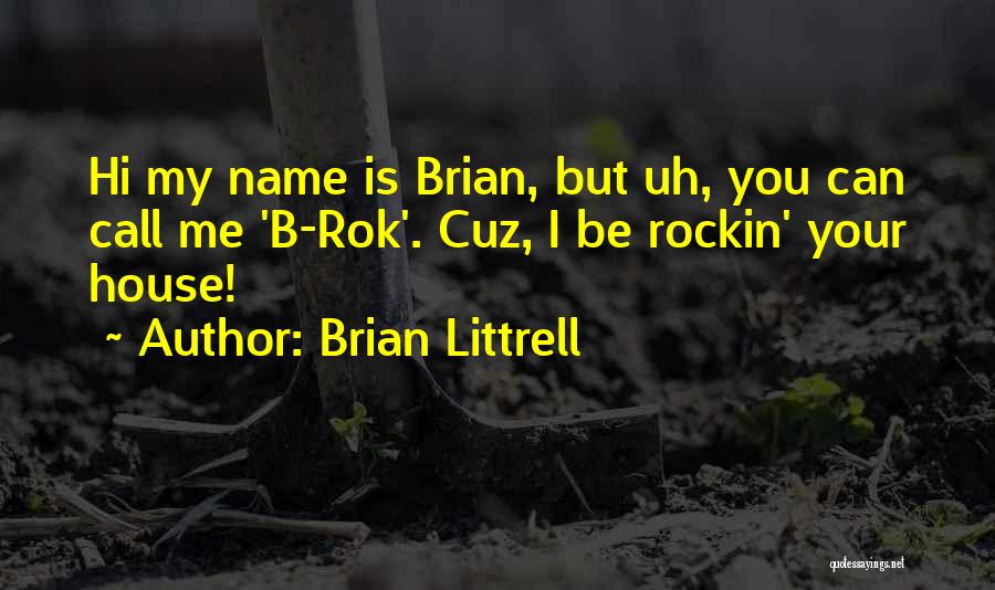 Rockin Quotes By Brian Littrell