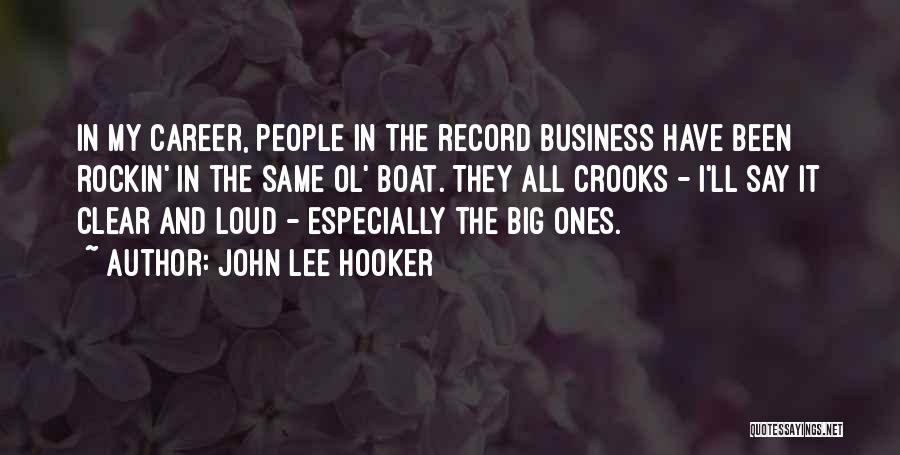 Rockin Quotes By John Lee Hooker