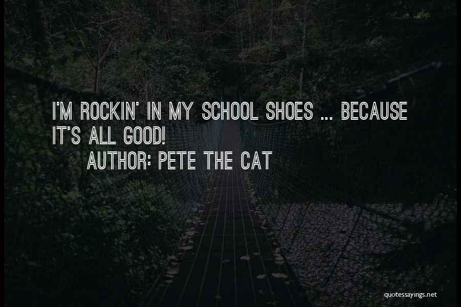 Rockin Quotes By Pete The Cat