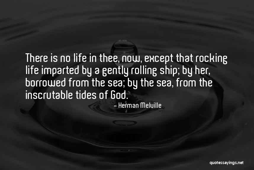 Rocking Life Quotes By Herman Melville Rocking Life Quotes By Herman Melville