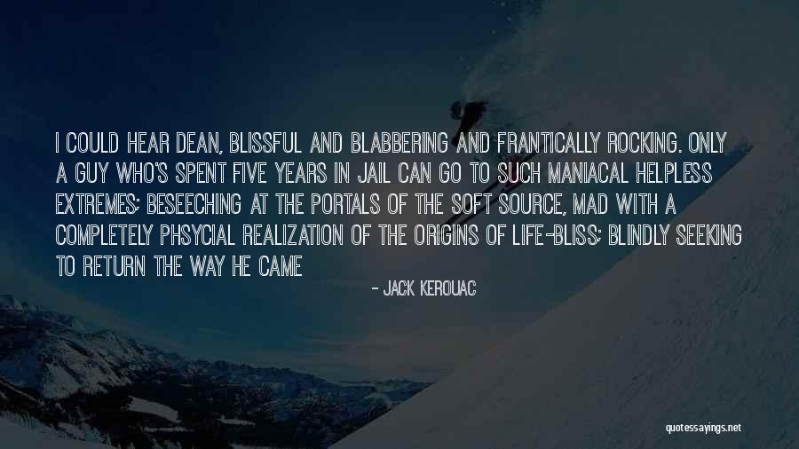 Rocking Life Quotes By Jack Kerouac Rocking Life Quotes By Jack Kerouac