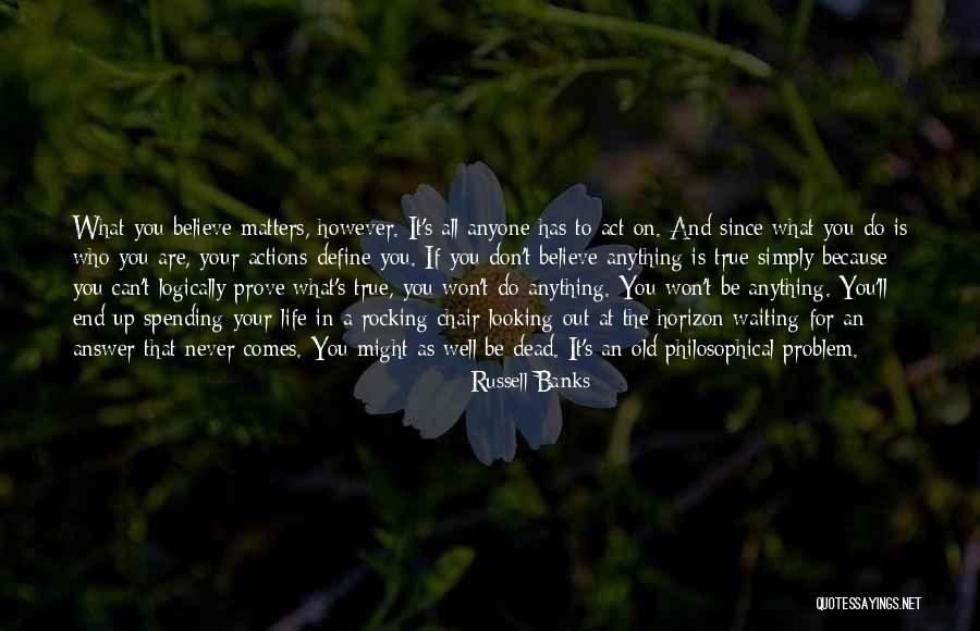 Rocking Life Quotes By Russell Banks Rocking Life Quotes By Russell Banks