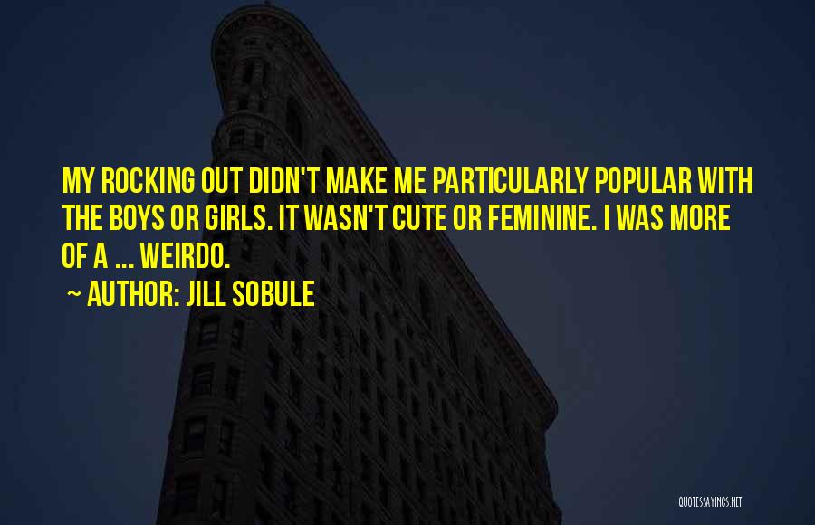 Rocking Out Quotes By Jill Sobule