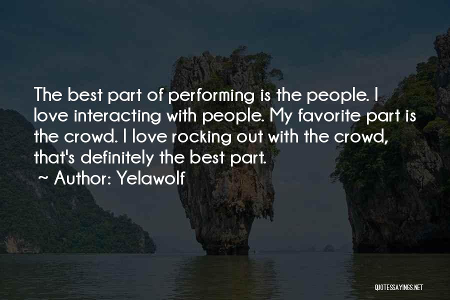 Rocking Out Quotes By Yelawolf