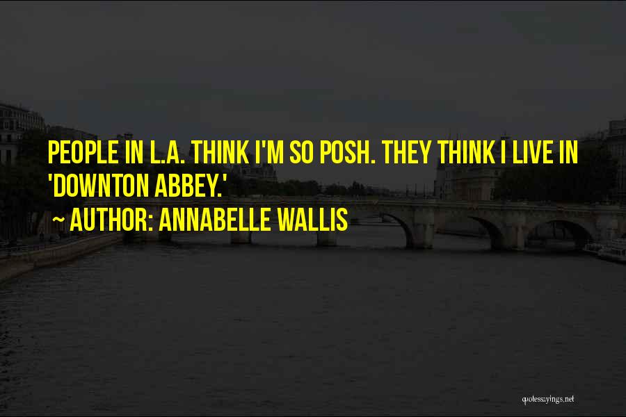 Rockness Music Quotes By Annabelle Wallis