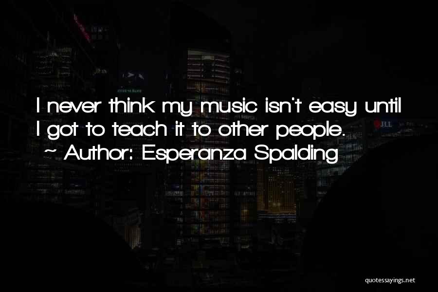 Rockness Music Quotes By Esperanza Spalding