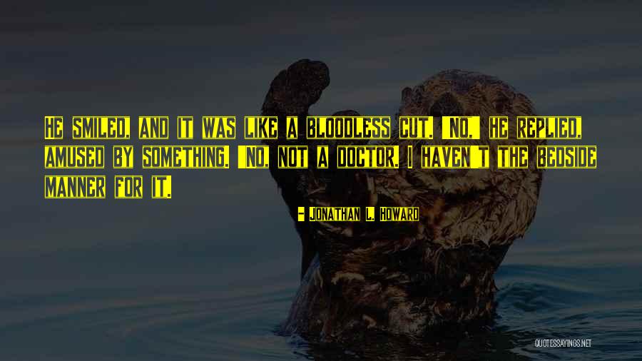 Rocknrolla Johnny Quid Quotes By Jonathan L. Howard Rocknrolla Johnny Quid Quotes By Jonathan L. Howard
