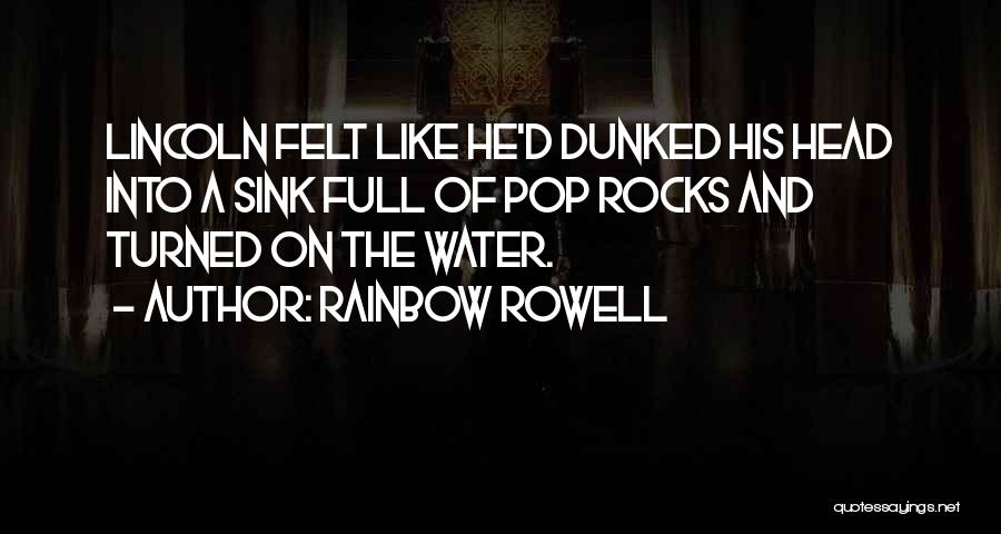 Rocks And Water Quotes By Rainbow Rowell