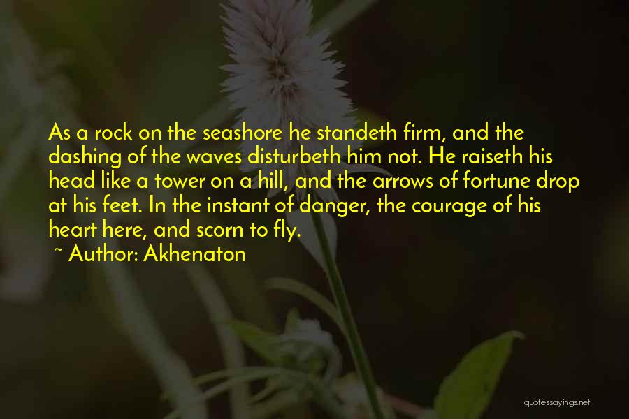 Rocks And Waves Quotes By Akhenaton