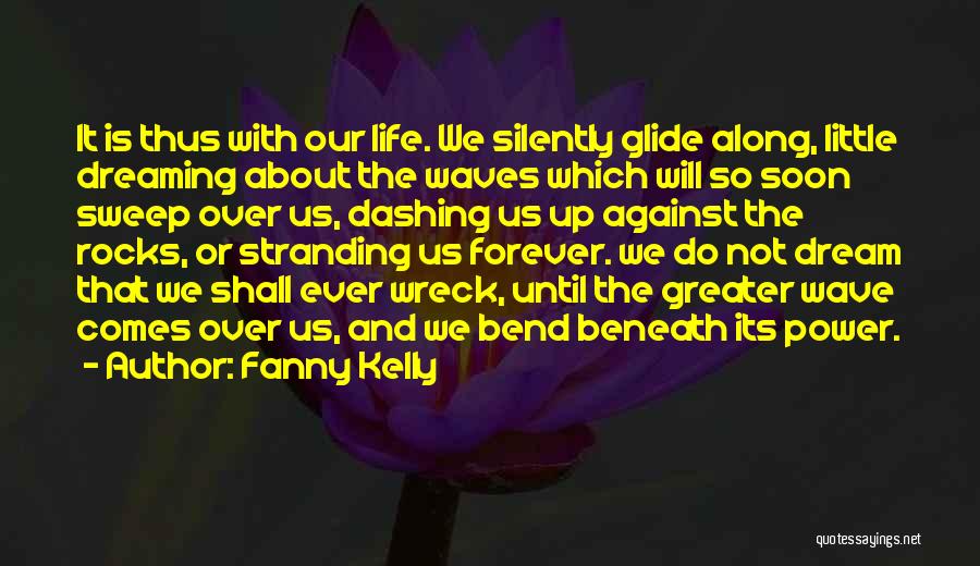 Rocks And Waves Quotes By Fanny Kelly