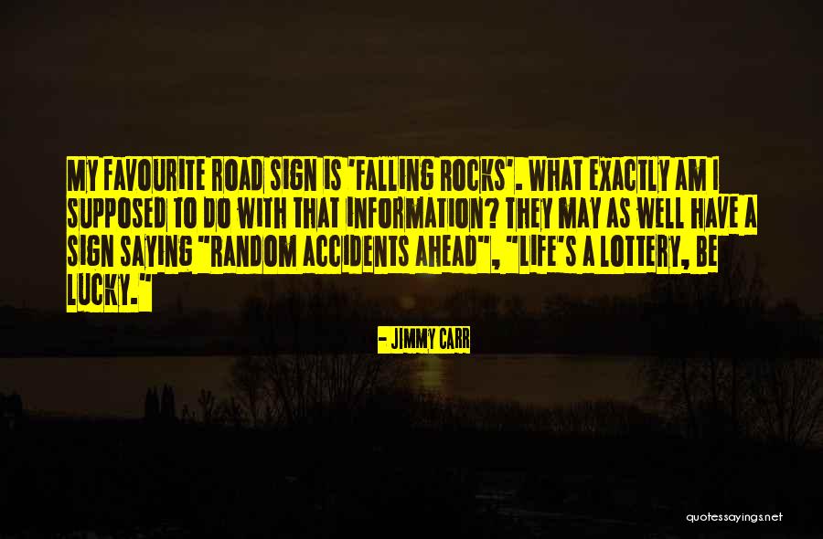 Rocks Favourite Quotes By Jimmy Carr Rocks Favourite Quotes By Jimmy Carr