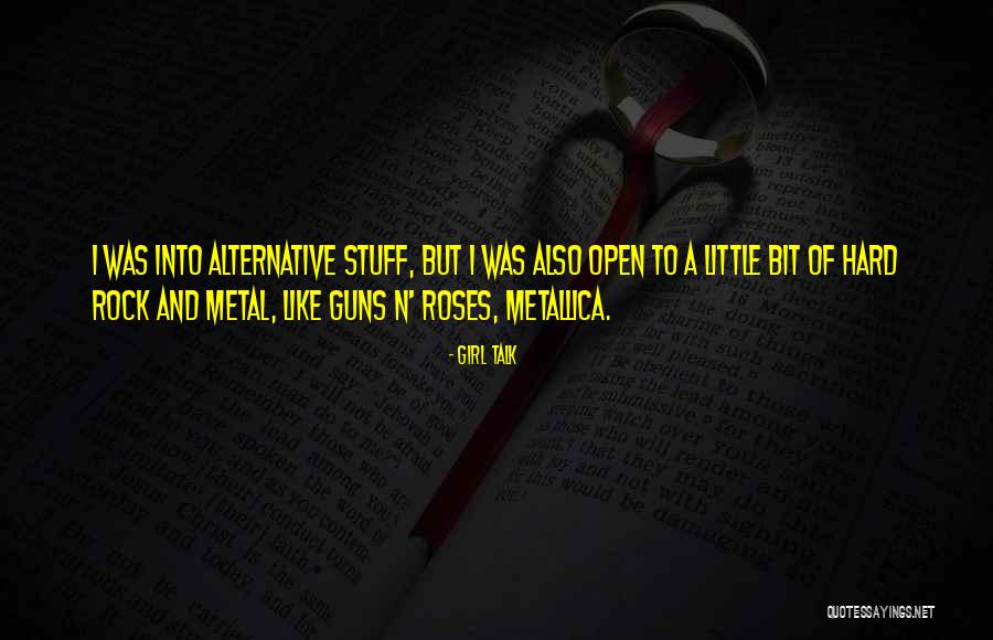Rocks Into Roses Quotes By Girl Talk Rocks Into Roses Quotes By Girl Talk