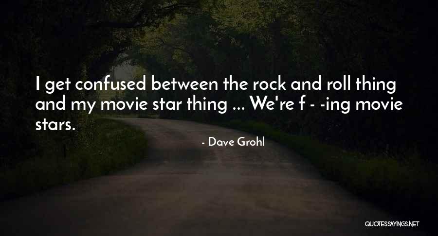 Rocks The Movie Quotes By Dave Grohl Rocks The Movie Quotes By Dave Grohl