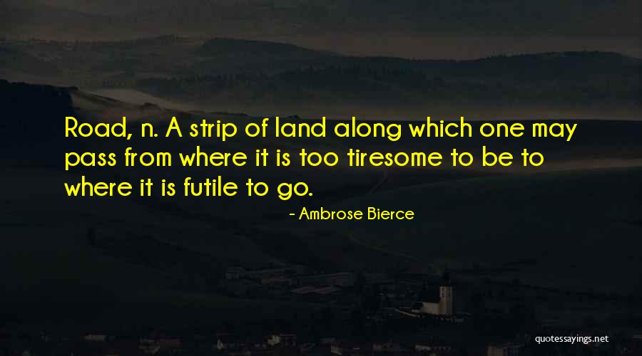 Rockslide Tailgate Quotes By Ambrose Bierce Rockslide Tailgate Quotes By Ambrose Bierce