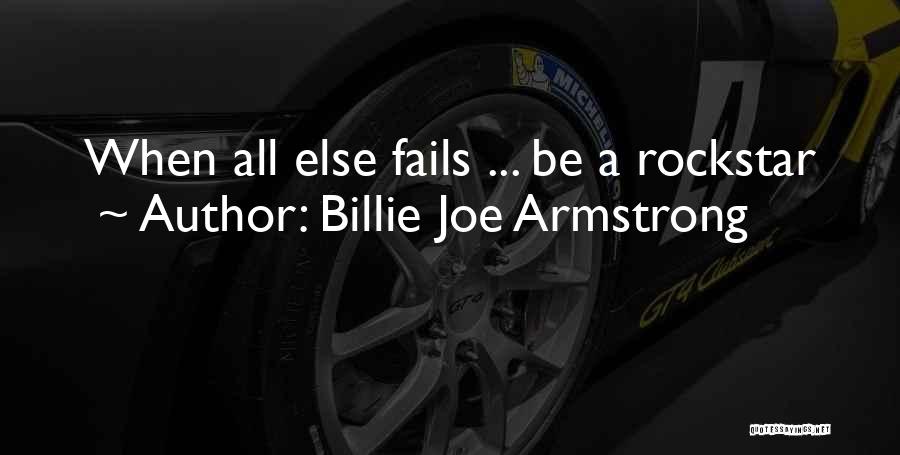 Rockstar Quotes By Billie Joe Armstrong