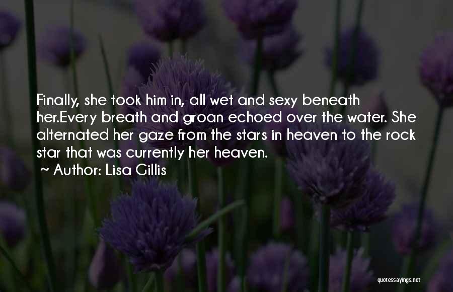 Rockstar Quotes By Lisa Gillis