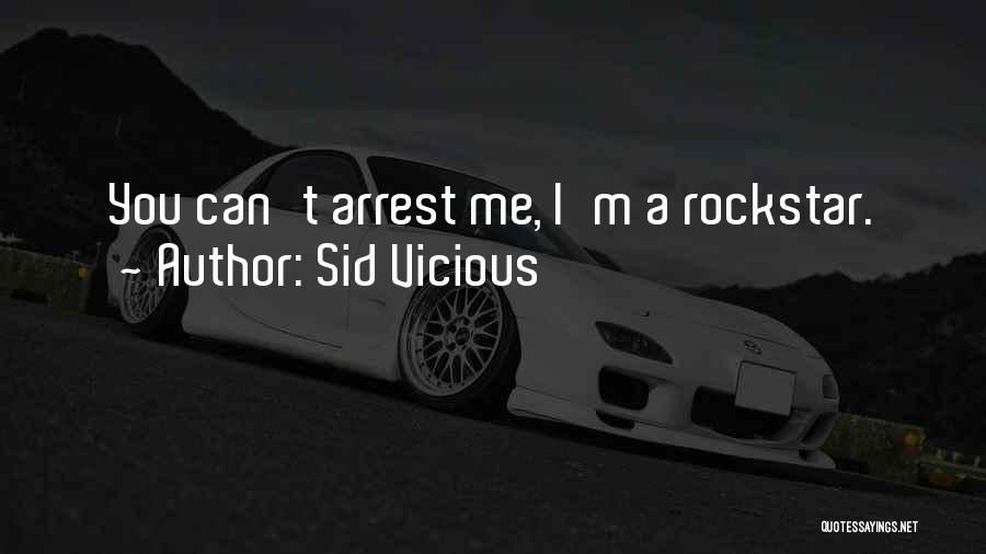 Rockstar Quotes By Sid Vicious