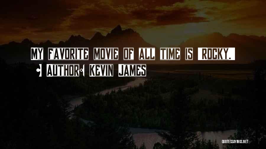 Rocky 5 Movie Quotes By Kevin James