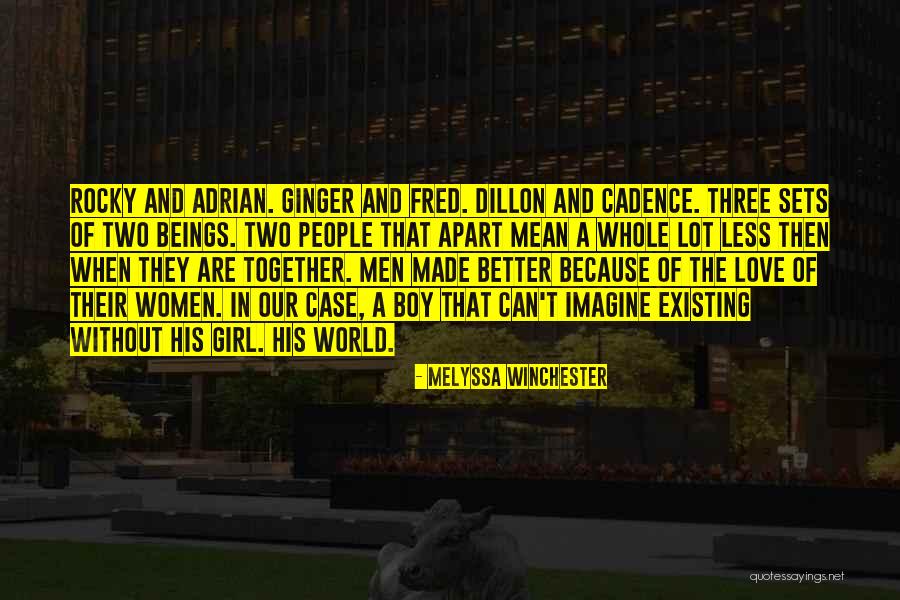 Rocky And Adrian Love Quotes By Melyssa Winchester Rocky And Adrian Love Quotes By Melyssa Winchester
