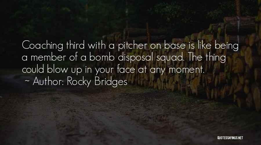 Rocky Bridges Quotes 319576