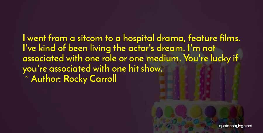 Rocky Carroll Quotes 1349954