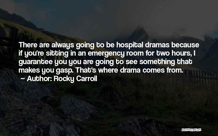 Rocky Carroll Quotes 1812893