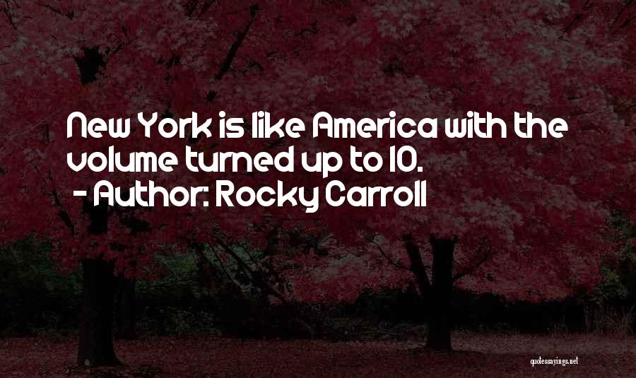 Rocky Carroll Quotes 444289