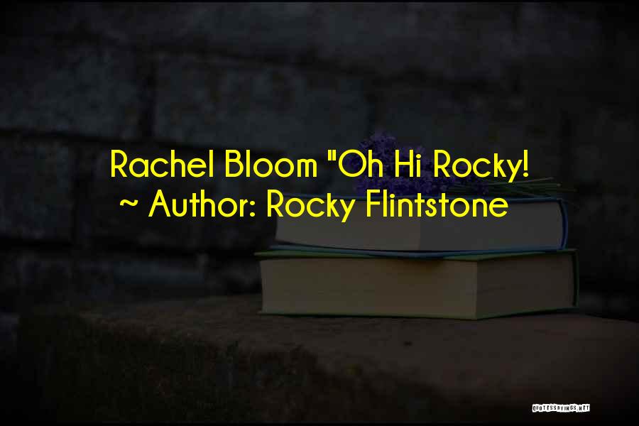Rocky Flintstone Quotes 2246202