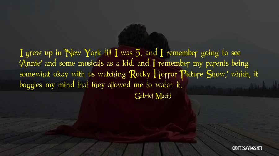 Rocky Horror Quotes By Gabriel Macht Rocky Horror Quotes By Gabriel Macht
