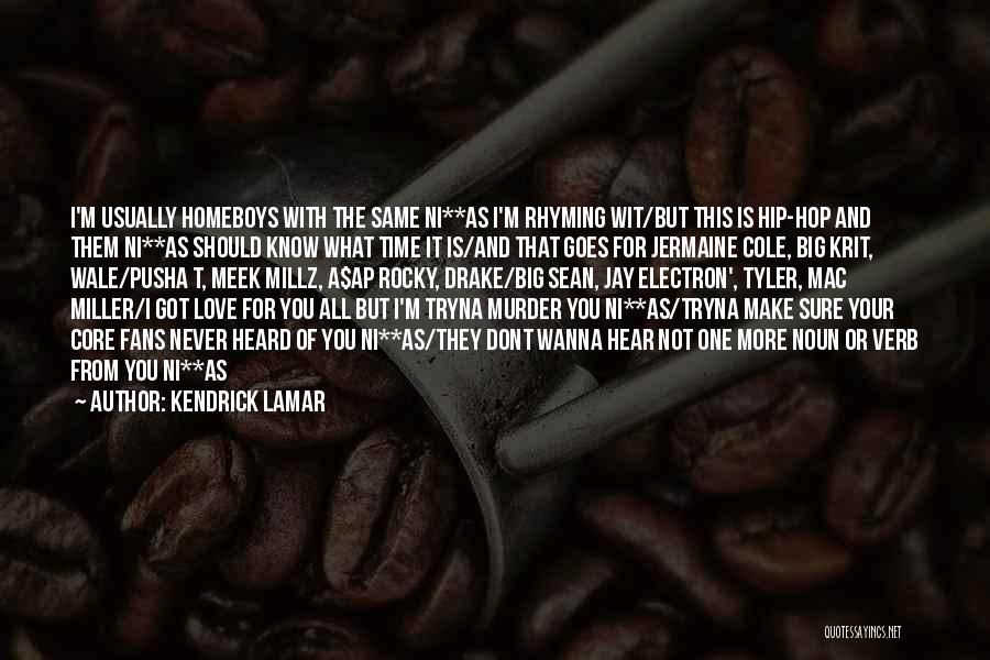 Rocky Love Quotes By Kendrick Lamar