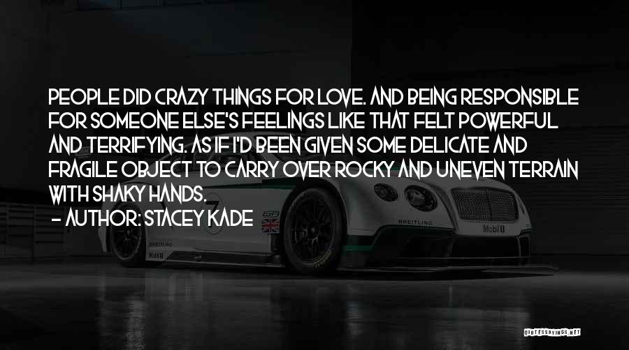 Rocky Love Quotes By Stacey Kade