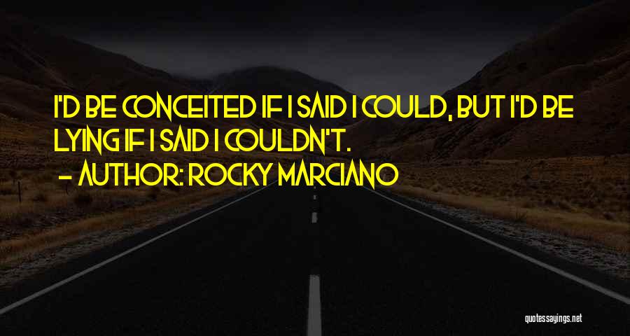 Rocky Marciano Quotes 1135633