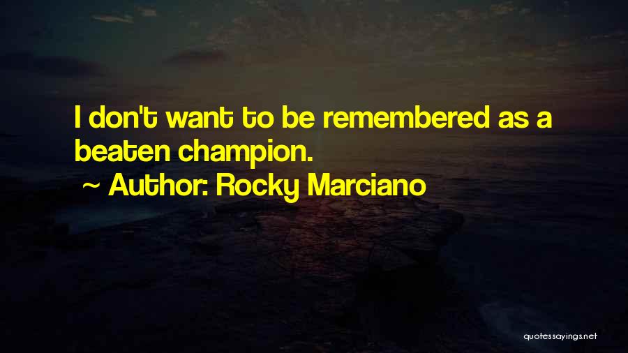 Rocky Marciano Quotes 1717293