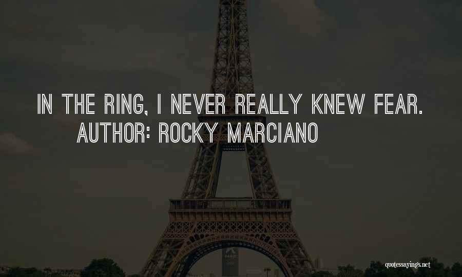 Rocky Marciano Quotes 1723550