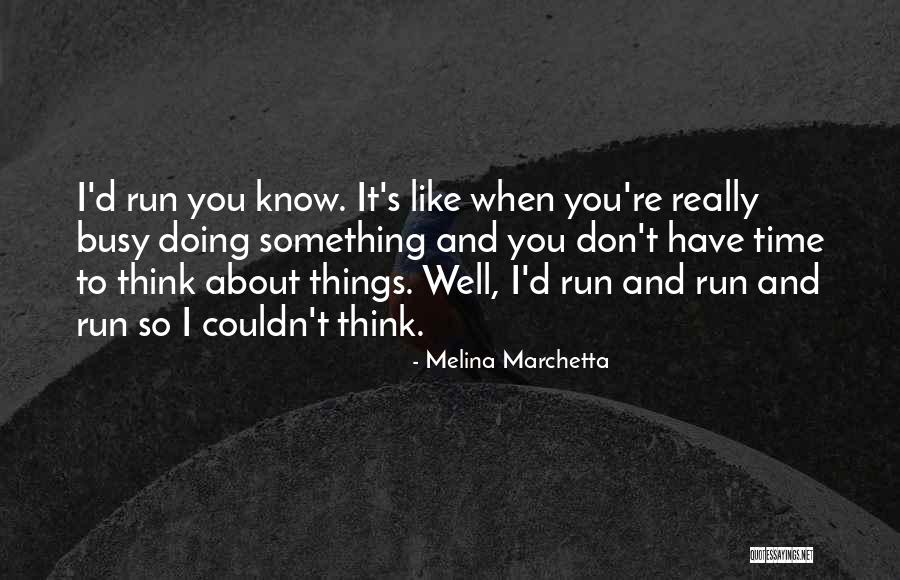 Rocky Marriages Quotes By Melina Marchetta Rocky Marriages Quotes By Melina Marchetta