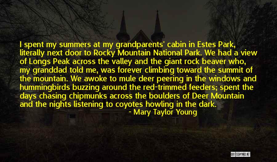 Rocky Mountain National Park Quotes By Mary Taylor Young Rocky Mountain National Park Quotes By Mary Taylor Young