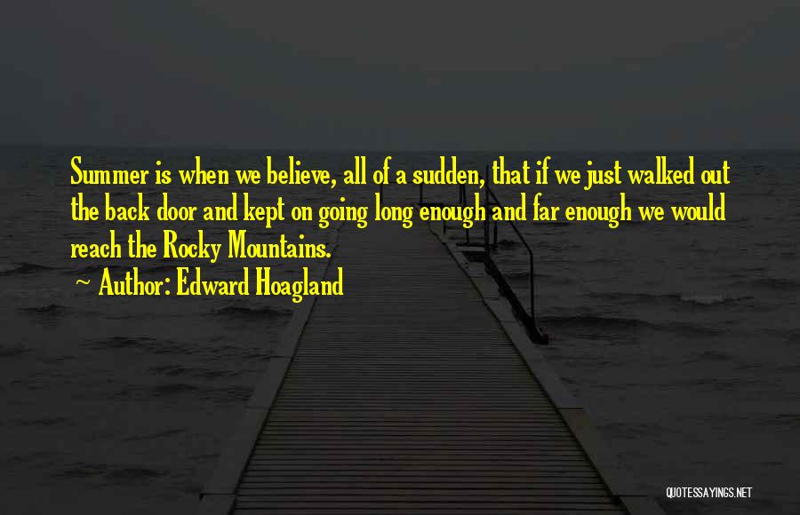 Rocky Mountains Quotes By Edward Hoagland