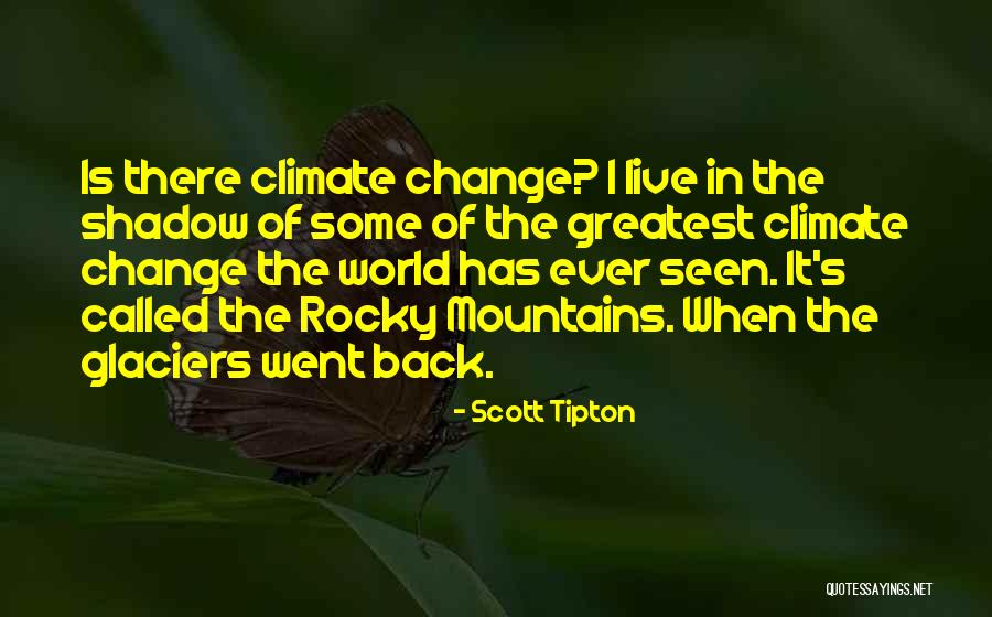 Rocky Mountains Quotes By Scott Tipton