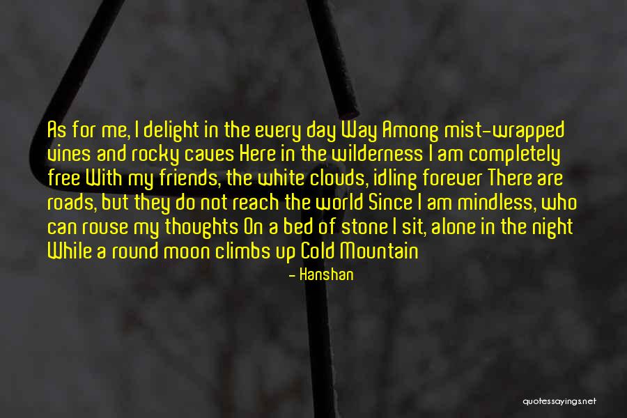 Rocky Roads Quotes By Hanshan Rocky Roads Quotes By Hanshan