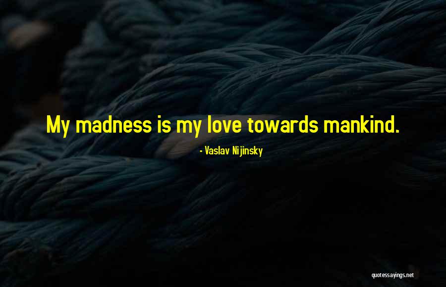 Rocky S Song Quotes By Vaslav Nijinsky Rocky S Song Quotes By Vaslav Nijinsky