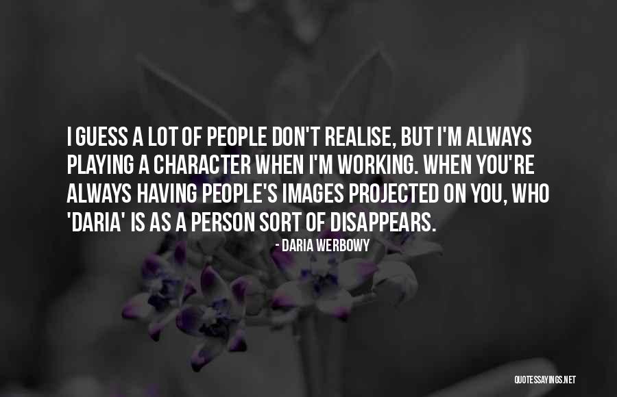 Roclinga Quotes By Daria Werbowy Roclinga Quotes By Daria Werbowy