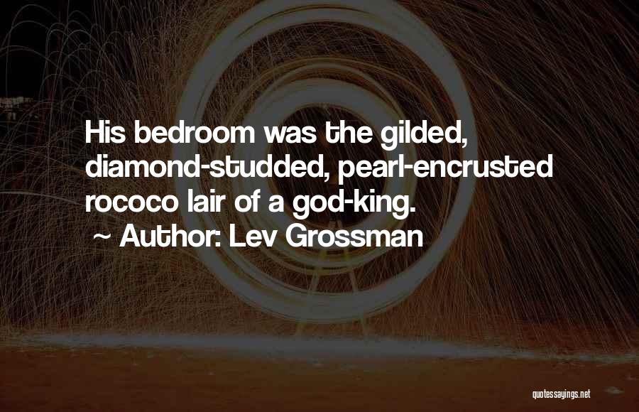 Rococo Quotes By Lev Grossman
