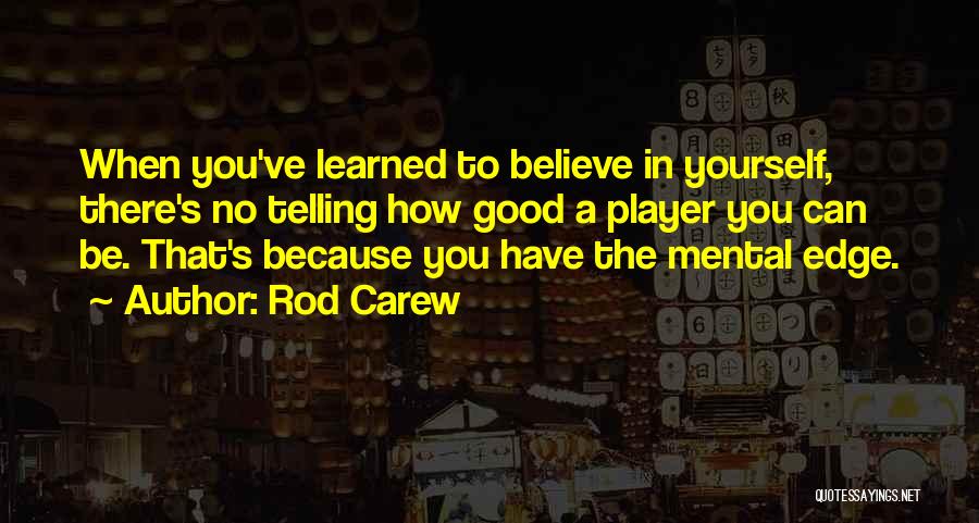 Rod Carew Quotes 515845