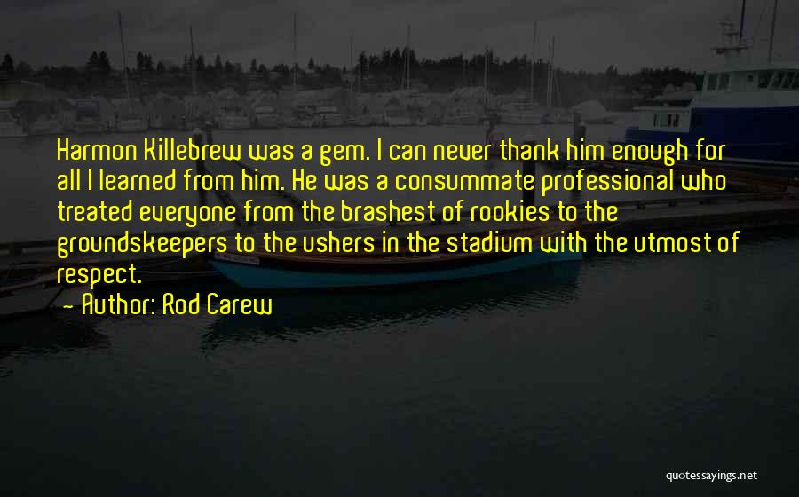 Rod Carew Quotes 596165