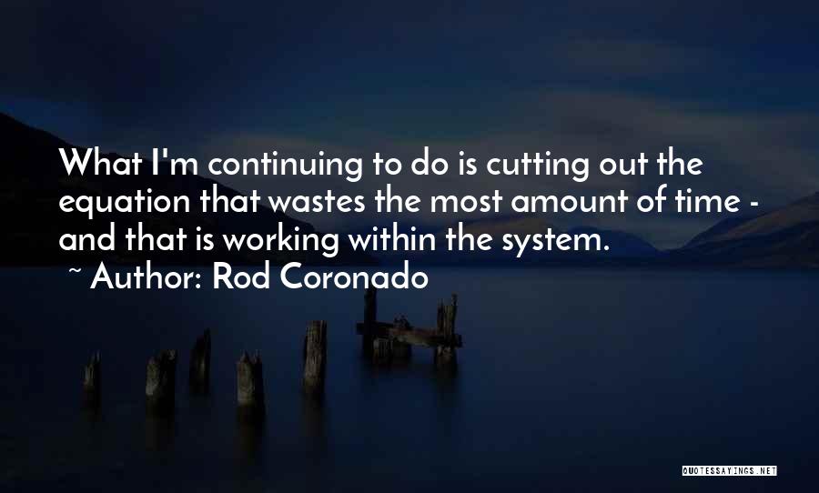 Rod Coronado Quotes 1688485