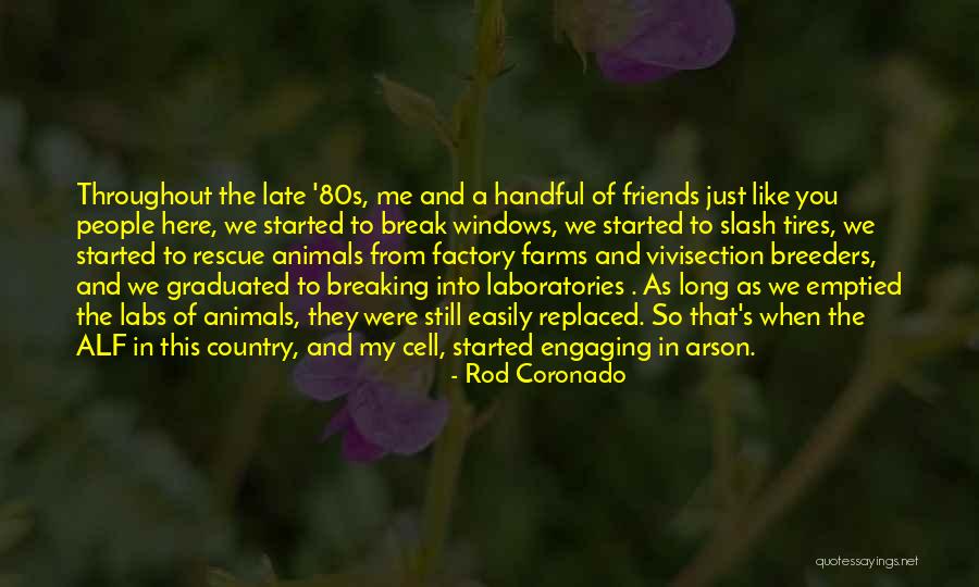 Rod Coronado Quotes 1970596