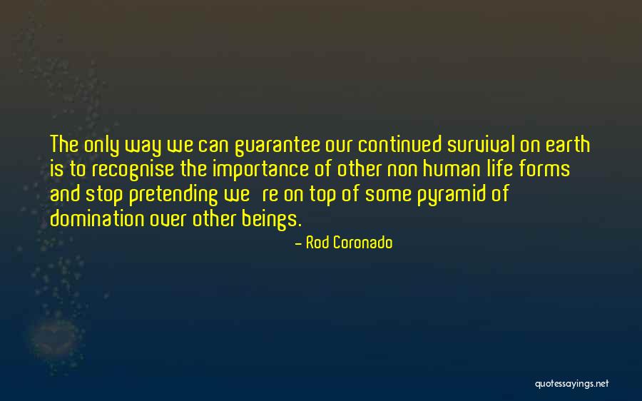 Rod Coronado Quotes 396582