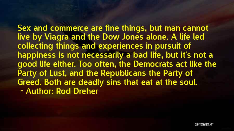Rod Dreher Quotes 422188